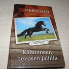 Merja Jalo Kadonneen hevosen jäljillä - pikkukuva 1