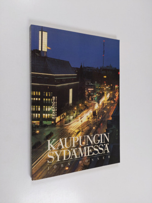 Jörn Donner : Kaupungin sydämessä : kahdeksan tapaa kuvai...