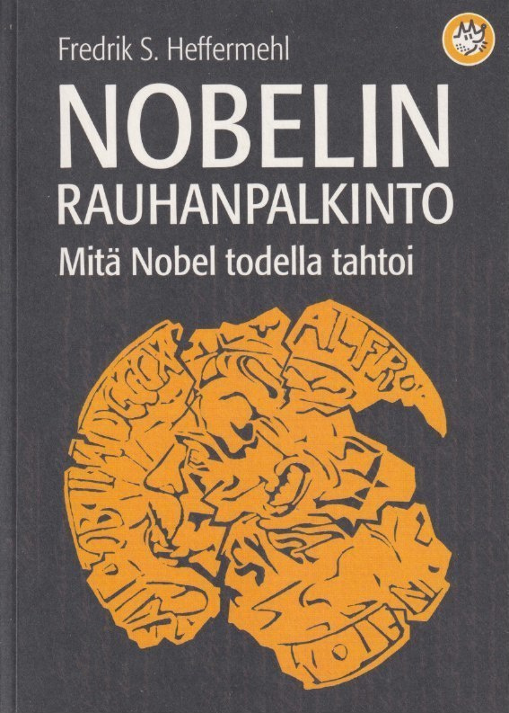 Fredrik S. Heffermehl: Nobelin rauhanpalkinto