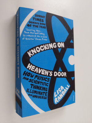 Lisa Randall : Knocking on Heaven's Door - How Physics an...