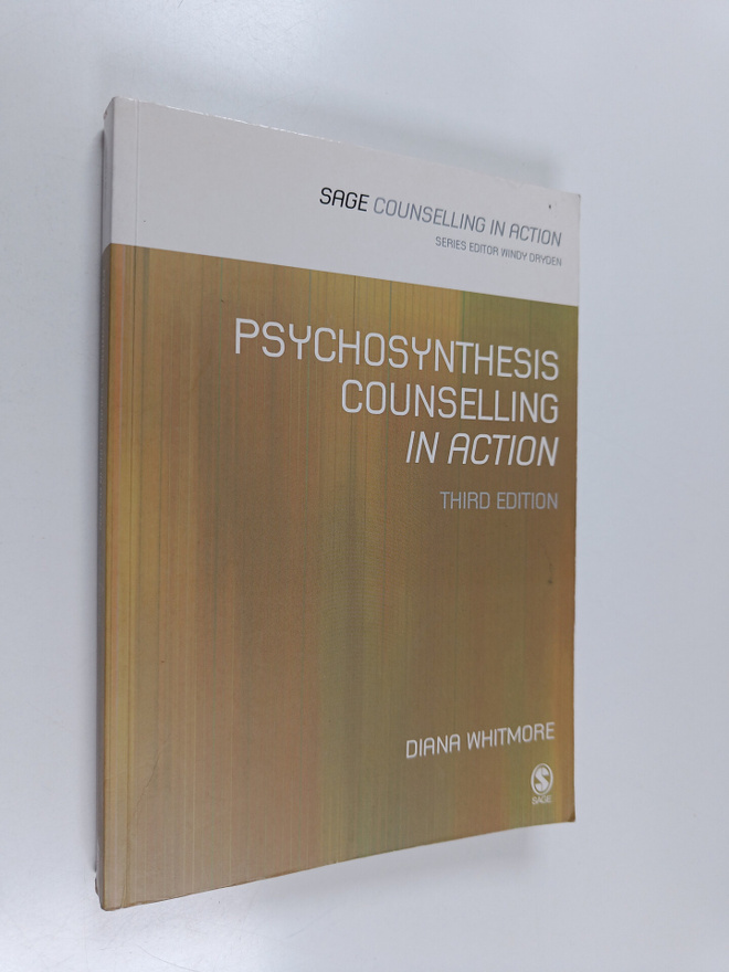 Diana Whitmore : Psychosynthesis Counselling in Action