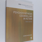 Diana Whitmore : Psychosynthesis Counselling in Action - pikkukuva 1