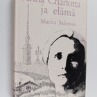 Marita Salomaa : Anna Charlotta ja elämä - pikkukuva 1