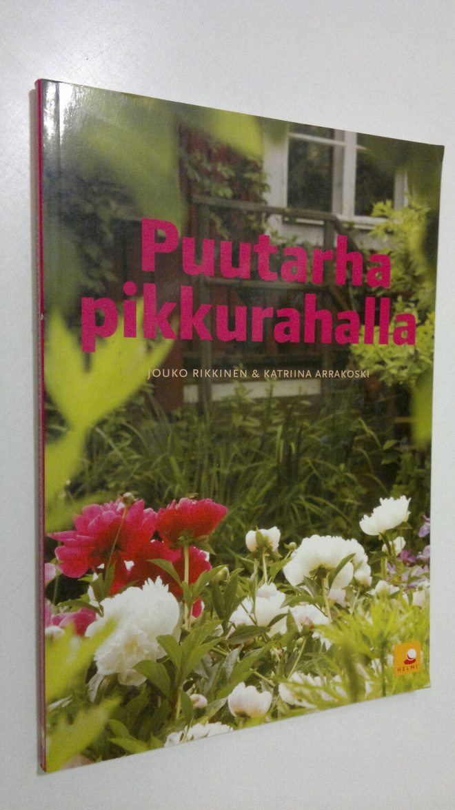 Jouko Rikkinen : Puutarha pikkurahalla