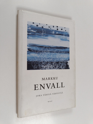 Markku Envall : Joka tähtiä tähystää