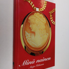 Maiju Kuhanen : Minä nainen - pikkukuva 1