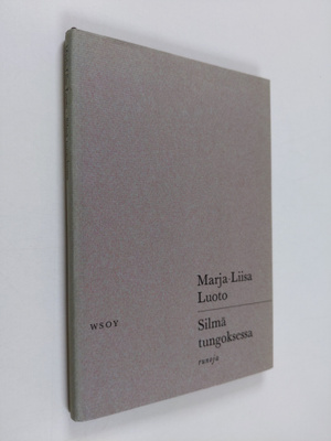 Marja-Liisa Luoto : Silmä tungoksessa : runoja