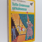 Åke Holmberg : Totte Svensson sirkuksessa - pikkukuva 1