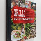 Grilli kuumaksi : ammattilaisten neuvot kesän parhaisiin ... - pikkukuva 1
