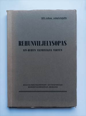 Rehunviljelysopas : AIV-rehun valmistajia varten