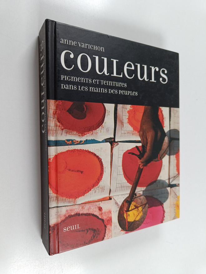Anne Varichon : Couleurs : pigments et teintures dans les...