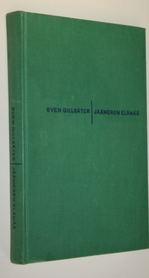 Sven Gillsäter : Jäämeren elämää