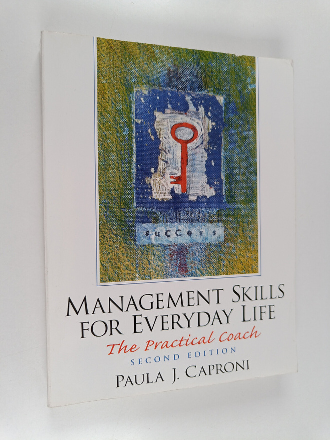 Paula J. Caproni : Management skills for everyday life : ...