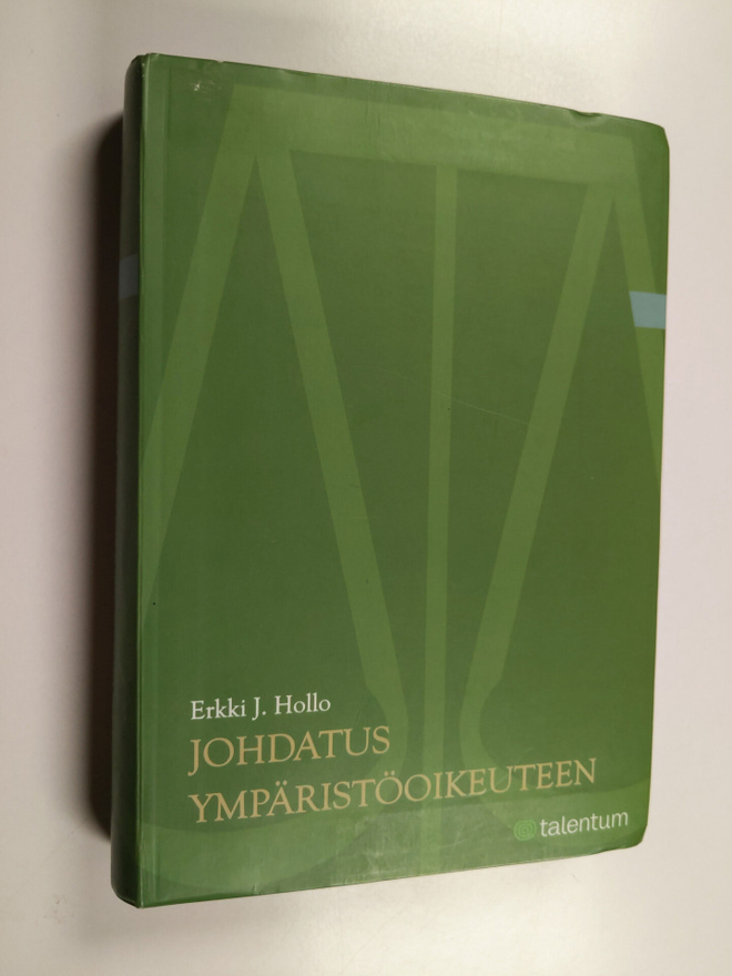 Erkki J. Hollo : Johdatus ympäristöoikeuteen