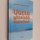Jouko Jääskeläinen : Uutta yhteisöä etsimässä : Seitsemän... - pikkukuva 1