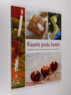 Helene S. Lundberg : Kaunis joulu kotiin : juhlavat koris...