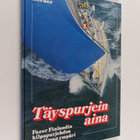 Mikki Berner : Täyspurjein aina : Fazer Finlandin kilpapu... - pikkukuva 1