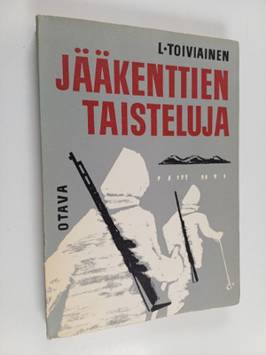 Lauri Toiviainen : Jääkenttien taisteluja : Suursaari - T...