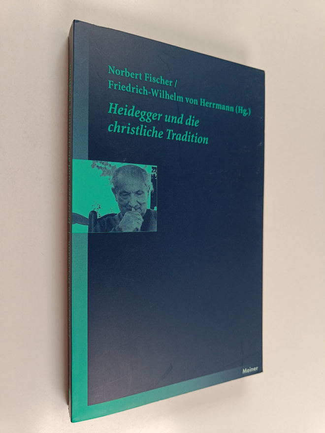 Heidegger und die christliche Tradition : Annäherungen an...