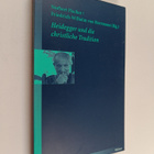 Heidegger und die christliche Tradition : Annäherungen an... - pikkukuva 1