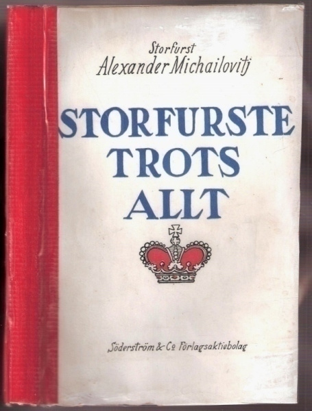 Alexander Michailovitj: Storfurste trots allt (1934)