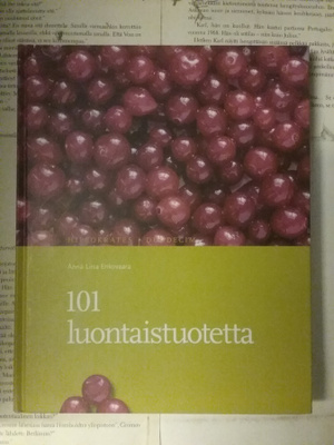 Anna-Liisa Enkovaara - 101 luontaistuotetta (sid.)