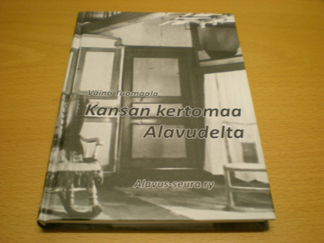Väinö Tuomaala: Kansan kertomaa Alavudelta
