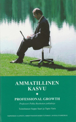 Seppo Saari (toim.): Ammatillinen kasvu = Professional growt