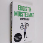 Leo Stranius : Ekoistin muistelmat : Asunnottomasta ekolo... - pikkukuva 1
