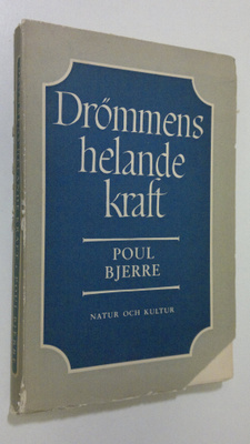 Poul Bjerre : Drömmens helande kraft