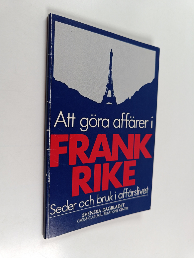 Klaus D. Schmidt : Att göra affärer i Frankrike : seder o...