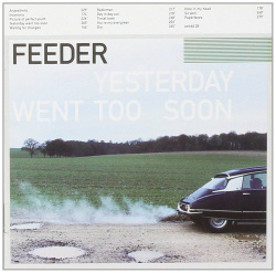 Feeder - Yesterday Went Too Soon (CD)