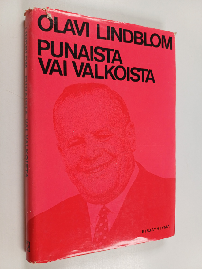 Olavi Lindblom : Punaista vai valkoista (signeerattu)