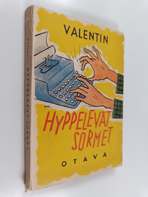 Valentin : Hyppelevät sormet (signeerattu, tekijän omiste)