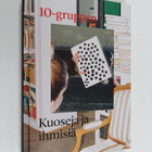10-gruppen : kuoseja ja ihmisiä - pikkukuva 1