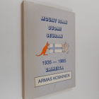 Armas Koskinen : Mount Isan Suomi-seuran vaiheita 1935-1985 - pikkukuva 1