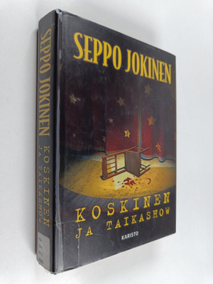 Seppo Jokinen : Koskinen ja taikashow : rikosromaani
