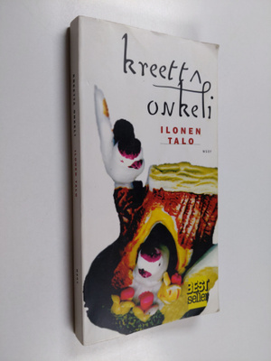 Kreetta Onkeli : Ilonen talo