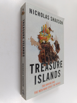 Nicholas Shaxson : Treasure islands : tax havens and the ...