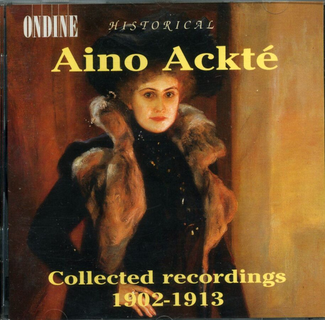 AINO ACKTÉ: Collected Recordings 1902-1913 – Ondine CD 1996