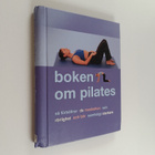 Joyce Gavin : Boken om pilates : Så förbättrar du muskelt... - pikkukuva 1