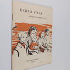 Kerro vielä : aineistoa kertojille - pikkukuva 1