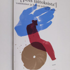 Pois laitoksista! : vammaiset ja hoivan politiikka - pikkukuva 1