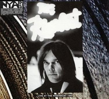 NEIL YOUNG:LIVE AT THE RIVERBOAT 1969 CD