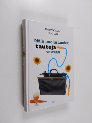 Anu Wacklin : Näin puolustaudut tauteja vastaan
