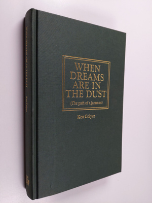 Ken Colyer : When Dreams are in the Dust - Going Down Eas...