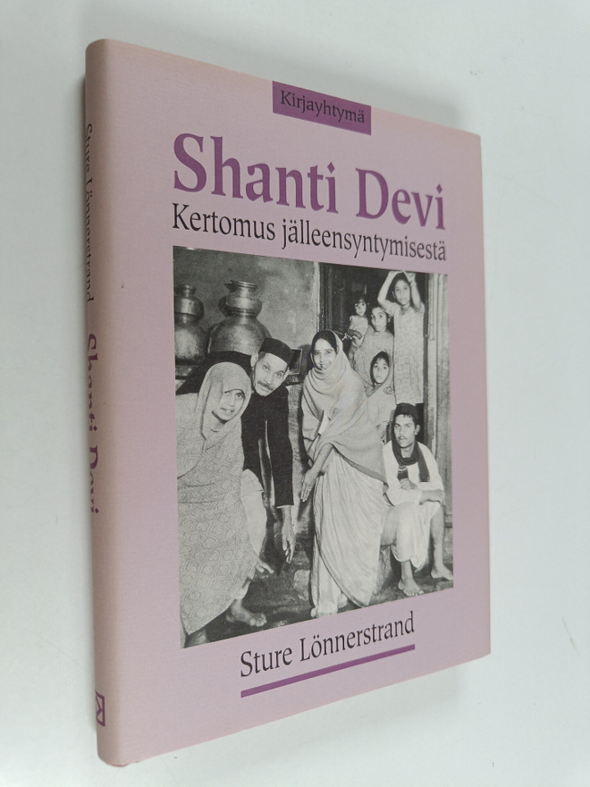 Sture Lönnerstrand : Shanti Devi : kertomus jälleensyntym...