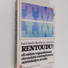 Harold H. Bloomfield : Rentoudu eli Miten vapaudutaan str... - pikkukuva 1
