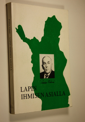 Pekka Vilmi : Lapin ihmisen asialla