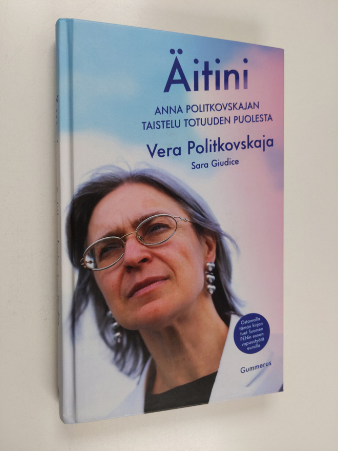 Vera Politkovskaja ym. : Äitini : Anna Politkovskajan tai...